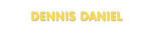 Der Vorname Dennis Daniel